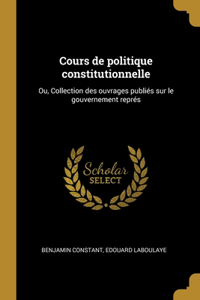 Cours de politique constitutionnelle