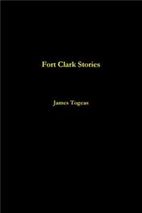 Fort Clark Stories