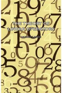 Theory of Linear Operators