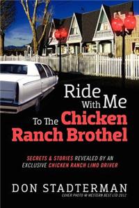 Ride with Me to the Chicken Ranch Brothel