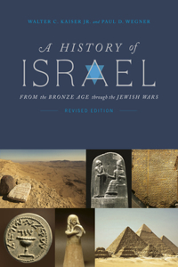 A History of Israel, Revised Edition: From the Bronze Age Through the Jewish Wars