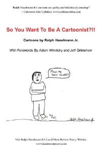 So You Want to Be a Cartoonist?!!
