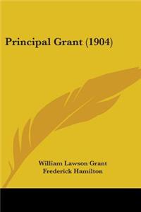 Principal Grant (1904)