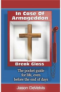 In Case of Armageddon, Break Glass