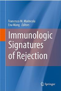 Immunologic Signatures of Rejection