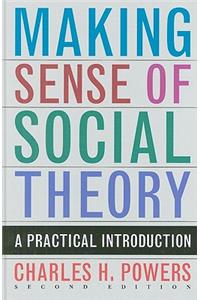 Making Sense of Social Theory