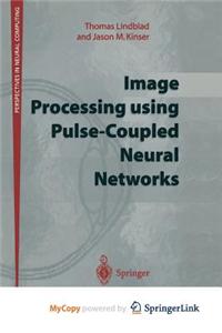 Image Processing Using Pulse-Coupled Neural Networks