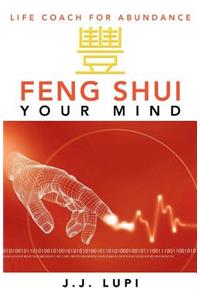 Feng Shui Your Mind