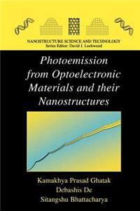 Photoemission from Optoelectronic Materials and Their Nanostructures