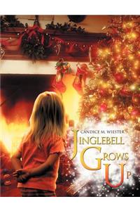 Jinglebell Grows Up