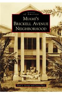 Miami's Brickell Avenue Neighborhood