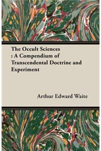 The Occult Sciences
