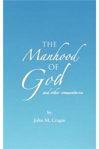 The Manhood of God and Other Commentaries