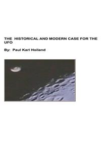Historical And Modern Case For The UFO