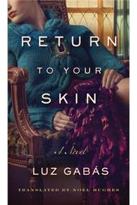 Return to Your Skin