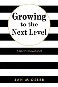 Growing to the Next Level