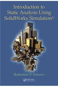 Introduction to Static Analysis Using SolidWorks Simulation