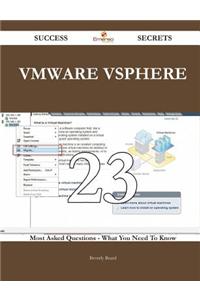 VMware vSphere 23 Success Secrets: 23 Mo...