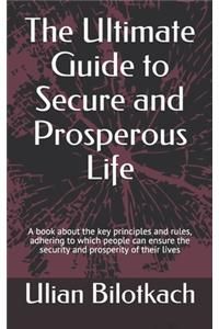 Ultimate Guide to Secure and Prosperous Life