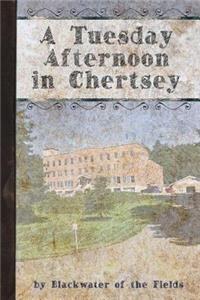 Tuesday Afternoon in Chertsey