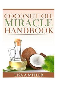 Coconut Oil Miracle Handbook