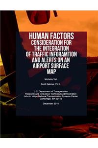 Human Factors Considerations for the Integration of Traffic Information and Alerts on an Airport Surface Map