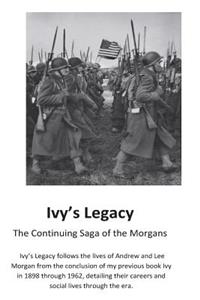 Ivy's Legacy: The Continuing Saga of the Morgans