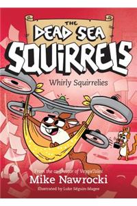 Whirly Squirrelies