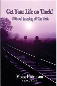 Get Your Life on Track