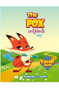 Fox and Friends Say (Jumbo Coloring Book)