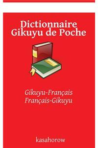 Dictionnaire Gikuyu de Poche: Gikuyu-Francais, Francais-Gikuyu