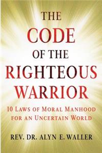 Code of the Righteous Warrior