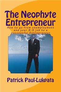 Neophyte Entrepreneur