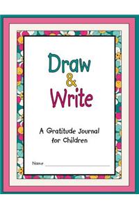 Draw & Write - A Gratitude Journal for Children