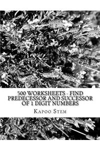 500 Worksheets - Find Predecessor and Successor of 1 Digit Numbers
