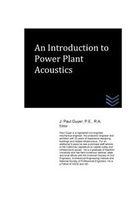 Introduction to Power Plant Acoustics