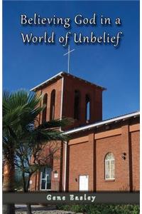 Believing God in a World of Unbelief