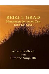 REIKI 1.Grad Manuskript der neuen Zeit - nach Dr.Usui