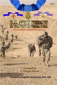 United States Army Heroes in the War on Terrorism - Operation Iraqi Freedom