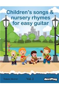 Children's songs & nursery rhymes for easy guitar. Vol 2.