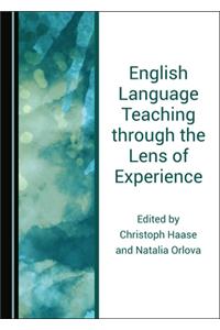 English Language Teaching Through the Lens of Experience