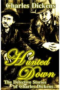 Hunted Down
