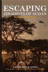 Escaping Jihadists of Sudan