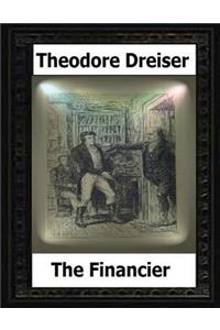 The financier; a novel (1912) by Theodore Dreiser