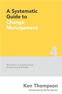 Systematic Guide to Change Management