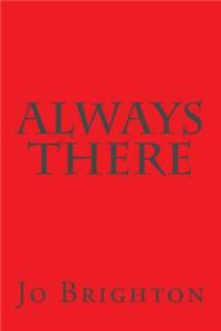 Always There