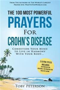 Prayer the 100 Most Powerful Prayers for Crohn's Disease 2 Amazing Bonus Books to Pray for Healing & Healthy Eating