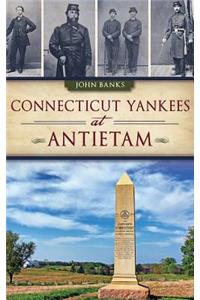 Connecticut Yankees at Antietam