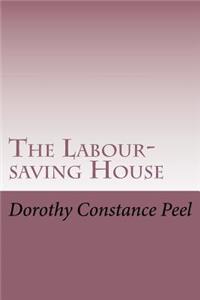 Labour-saving House