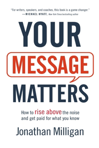 Your Message Matters